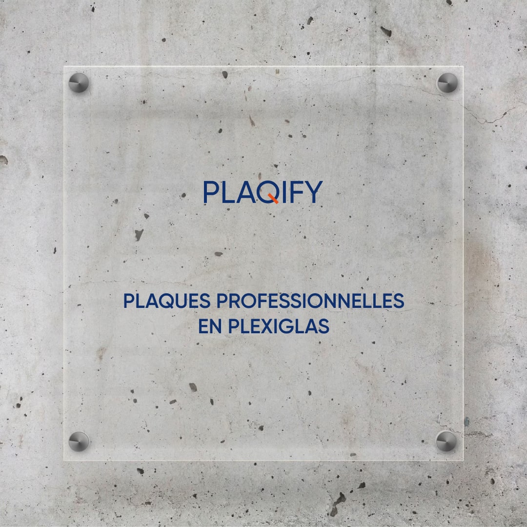 Plaques Professionnelles en Plexiglas : L’Élégance au Service de Votre Entreprise